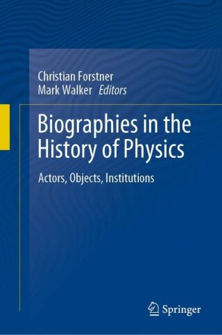 Buchcover - Christian Forstner (Hrsg.): "Biographies in the History of Physics"